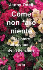 Libro - Odell Jenny - Come Non