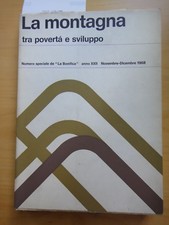 1968-LA MONTAGNA TRA POVERTA' E SVILUPPO-AUTORI VARI-LA BONIFICA-AGRARIA+