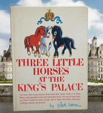 Childrens Book 1962 Three Little Horses at the King’s Palace Piet Worm Very Good