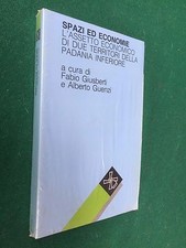 Giusberti Guenzi SPAZI ED ECONOMIE PADANIA INFERIORE il Mulino Libro NUOVO !!!