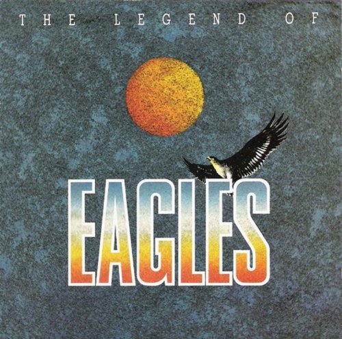 Eagles the legend - eagles, of