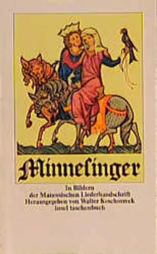 Minnesinger - ., minnesänger)