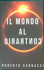 Mondo contrario - il,