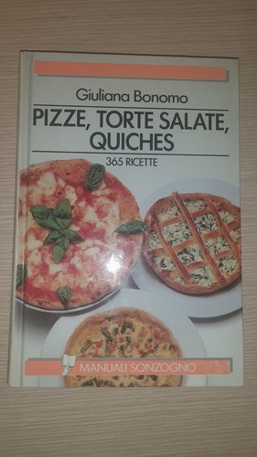 Pizze torte salate quiches 365 - pizze,