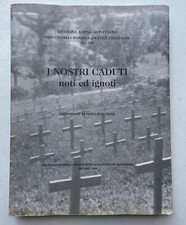 RSI - I NOSTRI CADUTI  - DIVISIONE ALPINA MONTEROSA - MILANO 1999