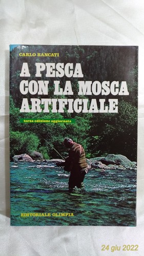 Pesca con mosca - a, la