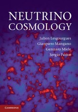 Neutrino Cosmology Lesgourgues