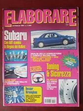 Elaborare Magazine n°6 - Rivista Auto Tuning (Subaru, Peugeot 106, Rally)