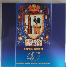 Galliate - Libro 40°  Pro Loco Galliate