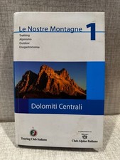 LE NOSTRE MONTAGNE 1 DOLOMITI