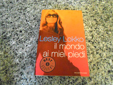 LESLEY LOKKO - IL MONDO AI MIEI PIEDI - MONDADORI - 2006