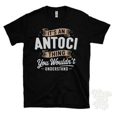 T-SHIRT IT'S AN ANTOCI THING