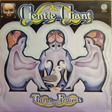GENTLE GIANT – THREE FRIENDS