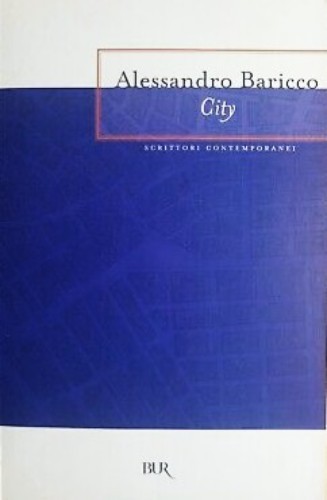 City alessandro baricco - city,
