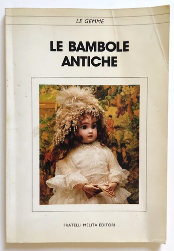 Libro bambole antiche - le, le