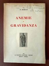 ANEMIE E GRAVIDANZA - E. DEBIASI - 1946 (GINECOLOGIA,EMATOLOGIA)