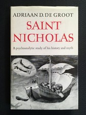 SAINT NICHOLAS Psychoanalytic Study of His History & Myth Adriaan de Groot 1965