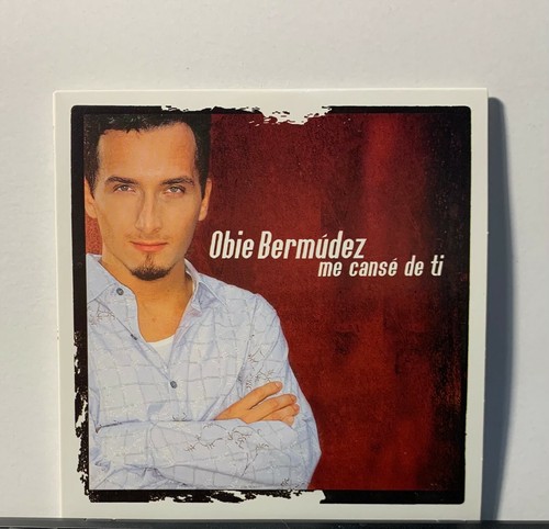 Obie bermudez canse de - bermudez, ti
