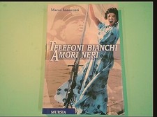 TELEFONI BIANCHI AMORI NERI