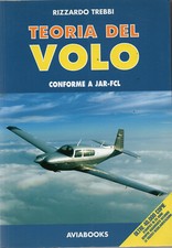 Teoria del volo conforme a JAR-FCL Rizzardo Trebbi Aviabooks