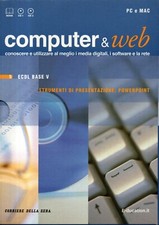 LIBRO + 2 CD - COMPUTER & WEB - ECDL BASE 5 - POWERPOINT - 2007 CORRIERE