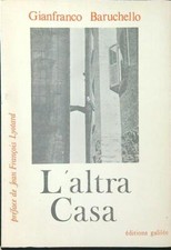 L'ALTRA CASA BARUCHELLO GIANFRANCO EDITIONS GALILEE 1979  BROSSURA CON ALETTE