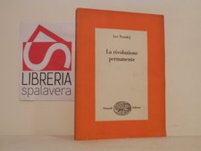 La rivoluzione permanente -  Lev Trotskij - Einaudi, 1963, con scheda ed. ottim