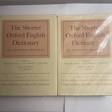 The Shorter Oxford English Dictionary On Historical Principles: Vols. I - II