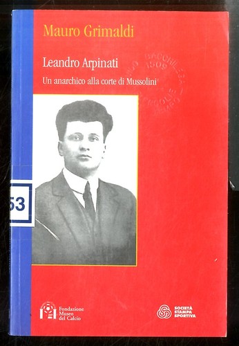 Leandro arpinati anarchico - leandro,