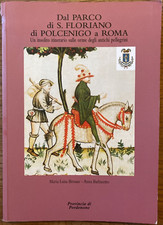 DAL PARCO DI S.FLORIANO DI POLCENIGO A ROMA-MARIA LUISA BRESSAN ANNA BARBAROTTO