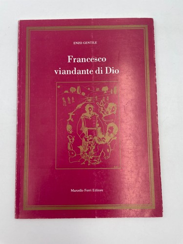 Francesco viandante dio - francesco,