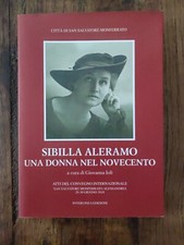 G. IOLI, SIBILLA ALERAMO UNA DONNA NEL NOVECENTO, INTERLINEA 2019