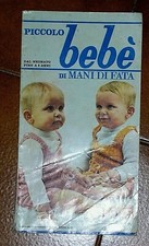 Piccolo Bebè di Mani Di Fata originale 1974 - schemi uncinetto per bimbi