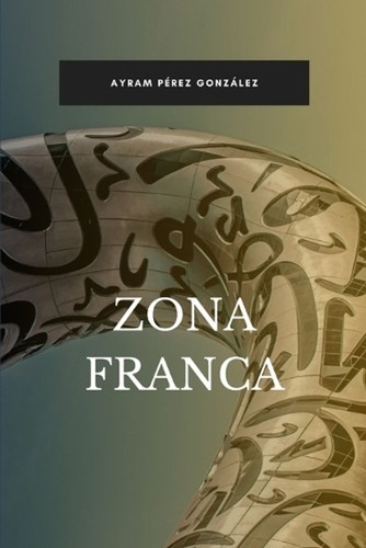 Zona franca ayram rez - franca,