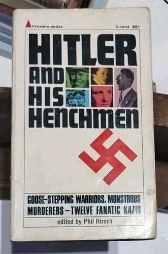 Hitler and his henchmen phil - and,