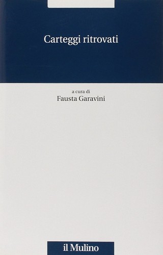 Carteggi ritrovati fausta - carteggi,