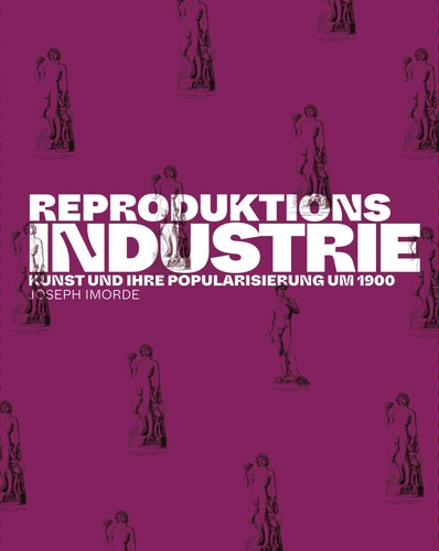 Reproduktionsindustrie joseph - reproduktionsindustrie,