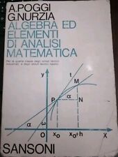 Poggi Nurzia ALGEBRA ED ELEMENTI DI ANALISI MATEMATICA Sansoni 1968
