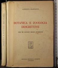 BOTANICA E ZOOLOGIA DESCRITTIVE. ALBERTO RAZZAUTI. SOCIETÀ EDITRICE TIRRENA.