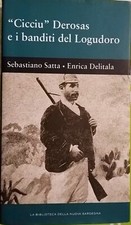 Cicciu Derosas e i banditi del Logudoro Satta Delitala 2009 La Nuova Sardegna