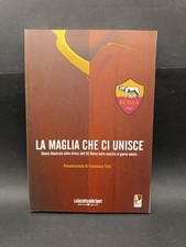 Libro La maglia che ci unisce Francesco Totti Gazzetta dello sport