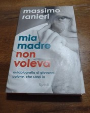 Massimo Ranieri Mia Madre Non Voleva Biografia Prima Edizione 2007 Raro