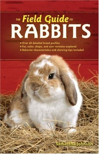 The field guide rabbits - the, to