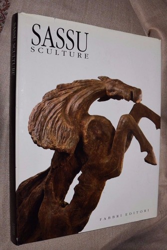 Sassu sculture fabbri - sassu, ed.