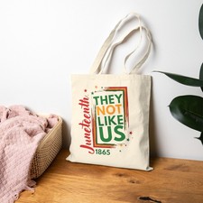 They Not Like Us Juneteen Tote