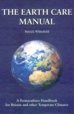 The Earth Care Manual: A