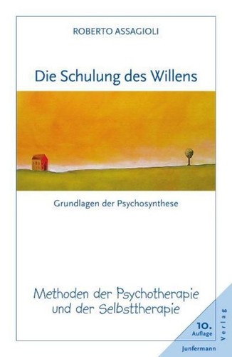 Roberto assagioli die schulung - roberto,