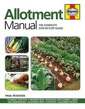 Allotment Manual: The Complete Step-by-Step Guide 2016 by Paul Peacock Book The