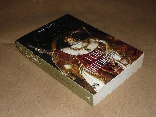 Max gallo napoleon i cieli - gallo:, 3,