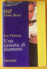 IAN FLEMING, 007 JAMES BOND UNA CASCATA DI DIAMANTI, Garzanti, 1966